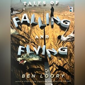 Tales of Falling and Flying by Ben Loory